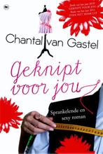 Geknipt voor jou 9789044335385 Chantal van Gastel, Boeken, Gelezen, Chantal van Gastel, Chantal van Gastel, Verzenden