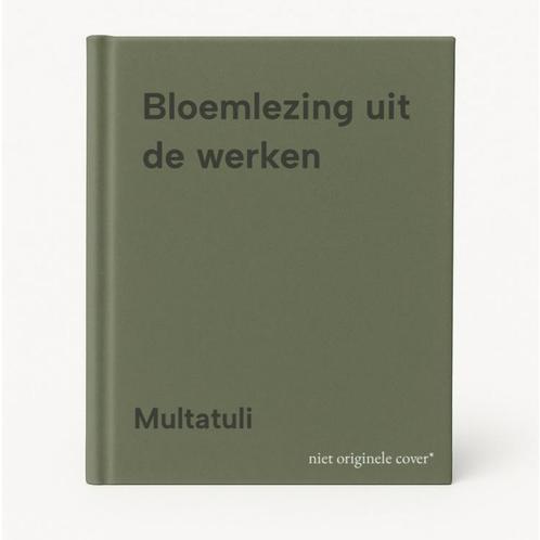 Bloemlezing uit de werken 9789061131137 Multatuli, Boeken, Overige Boeken, Gelezen, Verzenden