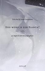 9789077024515 Hoe word je een Bianca? | Tweedehands, Verzenden, Zo goed als nieuw, Dirk Pool