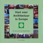 Hart voor Architectuur in Europa 9789080785724 Nelissen, Gelezen, Nelissen, Verzenden