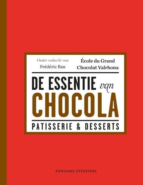 De essentie van chocola 9789059565548 Frederic Bau, Boeken, Kookboeken, Zo goed als nieuw, Verzenden