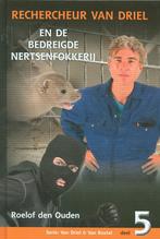 Rechercheur van driel 5 bedreigde nerts 9789055518418, Verzenden, Gelezen, Roelof den Ouden