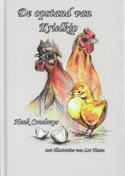 De opstand van de krielkip 9789077101063 Henk Coudenys, Boeken, Kinderboeken | Jeugd | 13 jaar en ouder, Zo goed als nieuw, Verzenden
