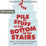Pile of Stuff at the Bottom of the Stairs 9781444710427, Verzenden, Zo goed als nieuw, Christina Hopkinson