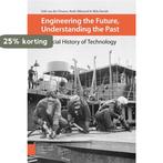 Engineering the future, understanding the past 9789462985407, Verzenden, Gelezen, Erik van der Vleuten