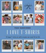 I love t-shirts 9789401455961 Fran Vanseveren, Verzenden, Gelezen, Fran Vanseveren