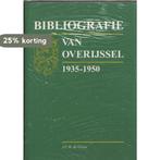 Bibliografie van Overijssel 1935-1950 9789040095122, Boeken, Reisgidsen, Verzenden, Gelezen, J.C.H. de Groot