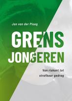 9789085601005 Grensjongeren Jan van der Ploeg, Verzenden, Nieuw, Jan van der Ploeg