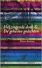 Het Zingende Doek & De Geheime Gedichten 9789053338384, Boeken, Gedichten en Poëzie, Pieter Boskma, Gelezen, Verzenden