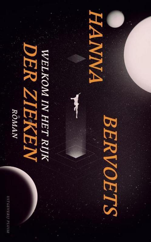 Welkom in het rijk der zieken 9789492928283 Hanna Bervoets, Boeken, Romans, Zo goed als nieuw, Verzenden