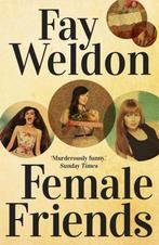 Female Friends 9781784080761 Fay Weldon, Verzenden, Gelezen, Fay Weldon