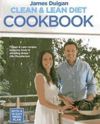 Clean and Lean Diet 9781909487055 James Duigan, Verzenden, Zo goed als nieuw, James Duigan