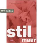 Stil Maar 9789026961168 Sheila Kitzinger, Boeken, Verzenden, Gelezen, Sheila Kitzinger