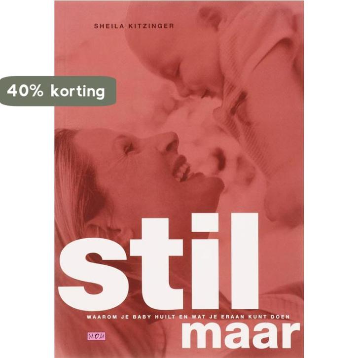 Stil Maar 9789026961168 Sheila Kitzinger, Boeken, Zwangerschap en Opvoeding, Gelezen, Verzenden