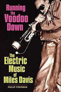 Running the Voodoo Down: The Electric Music of Miles Davis,, Boeken, Biografieën, Zo goed als nieuw, Verzenden