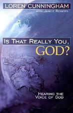 Is That Really You God? 9781576582442 Loren Cunningham, Boeken, Verzenden, Gelezen, Loren Cunningham