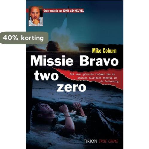 Missie Bravo two zero / True crime 9789043907033 M. Coburn, Boeken, Thrillers, Gelezen, Verzenden