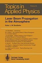 Laser Beam Propagation in the Atmosphere. Strohbehn, W., Zo goed als nieuw, Strohbehn, J. W., Verzenden