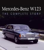 Mercedes-Benz W123 The Complete Story, Boeken, Auto's | Boeken, Algemeen, Verzenden, Nieuw, James Taylor