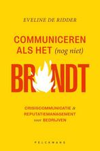 Communiceren als het (nog niet) brandt 9789464014464, Verzenden, Zo goed als nieuw, Eveline de Ridder