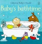 Usborne babys world: Babys bathtime by Fiona Watt, Gelezen, Fiona Watt, Rachel Wells, Verzenden