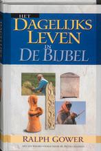 Het dagelijks leven in de bijbel 9789023906780 R. Gower, Boeken, Verzenden, Gelezen, R. Gower