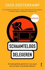 Schaamteloos delegeren 9789462201682 Taco Oosterkamp, Boeken, Verzenden, Zo goed als nieuw, Taco Oosterkamp