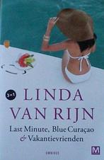 Last minute, Blue Curaçao & Vakantievrienden 9789460685439, Boeken, Verzenden, Zo goed als nieuw, Linda van Rijn