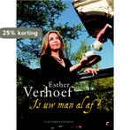 Is Uw Man Al Af? 9789041419859 Esther Verhoef, Verzenden, Zo goed als nieuw, Esther Verhoef