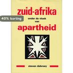 ZUID-AFRIKA. ONDER DE VLOEK VAN DE APARTHEID 9789061744085, Boeken, Verzenden, Gelezen, Debroey