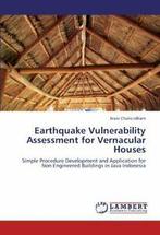 Earthquake Vulnerability Assessment for Vernacular Houses., Zo goed als nieuw, Verzenden, Noor Cholis Idham