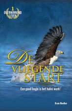 De Vliegende Start / Overwinnend leven / 1 9789490489014, Verzenden, Zo goed als nieuw, Bram Moelker