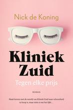 Tegen elke prijs / Kliniek Zuid / 1 9789032520236, Boeken, Romans, Verzenden, Gelezen, Nick de Koning