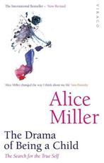 9781860491016 Drama Of Being A Child Alice Miller, Boeken, Psychologie, Nieuw, Alice Miller, Verzenden