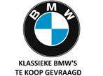 ** Gevraagd Klassieke BMW &#39;s Gevraagd **, Auto's, Nieuw, Benzine, Coupé