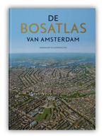 De Bosatlas van Amsterdam 9789001120146, Verzenden, Gelezen