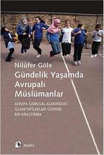 Gündelik Yaamda Avrupal Müslümanlar 9786053160120, Verzenden, Gelezen