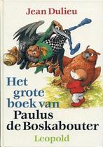 Het grote boek van paulus de boskabouter 9789025833404, Boeken, Gelezen, Jean Dulieu, Verzenden