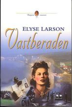 Vastberaden / Dappere vrouwen / 1 9789033627774 Elyse Larson, Boeken, Verzenden, Gelezen, Elyse Larson