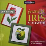 Feestelijk irisvouwen / Hobby Mee 9789058771186, Verzenden, Gelezen, M. Gaasenbeek