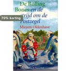 Rolling Bones En De Strijd Om Postzegel 9789026997310, Verzenden, Gelezen, Mirjam Oldenhave