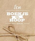 Een klein boekje vol hoop / Mini-cadeauboekjes 9789033817830, Boeken, Verzenden, Zo goed als nieuw, Paul Abspoel