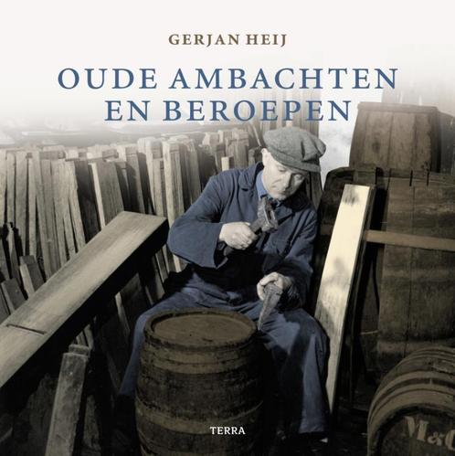 Oude ambachten en beroepen 9789058978424 G. Heij, Boeken, Geschiedenis | Vaderland, Zo goed als nieuw, Verzenden