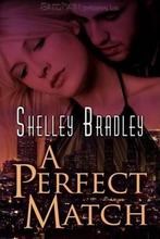 A Perfect Match 9781605041438 Shelley Bradley, Gelezen, Shelley Bradley, Shayla Black, Verzenden