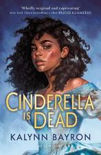Cinderella is dead 9781526621979 Kalynn Bayron, Boeken, Verzenden, Gelezen, Kalynn Bayron