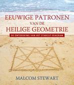 Eeuwige patronen van de heilige geometrie 9789020204063, Gelezen, Malcolm Stewart, Verzenden