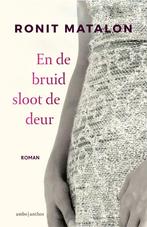 En de bruid sloot de deur (9789026346712, Ronit Matalon), Verzenden, Nieuw