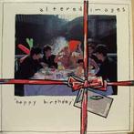 LP gebruikt - Altered Images - Happy Birthday, Zo goed als nieuw, Verzenden