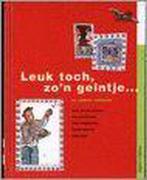 Leuk toch, zon geintje ... en andere verhalen 9789062493500, Boeken, Verzenden, Gelezen, Anita van den Bogaart