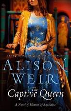 Captive Queen 9780091926229 Alison Weir, Verzenden, Gelezen, Alison Weir